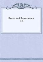 Beasts and Superbeasts